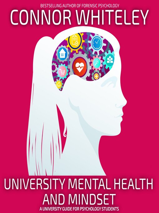 Title details for University Mental Health and Mindset by Connor Whiteley - Available
